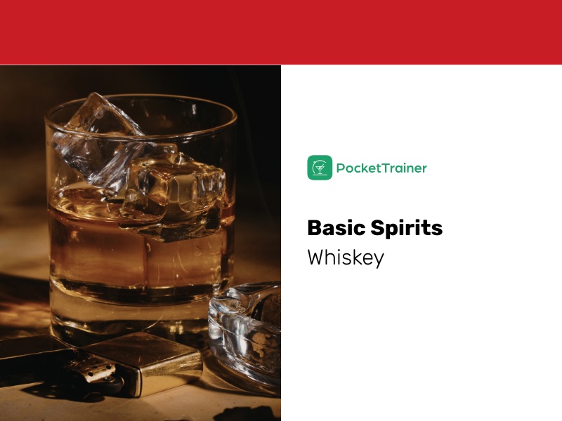 Spirits Basics: Whiskey