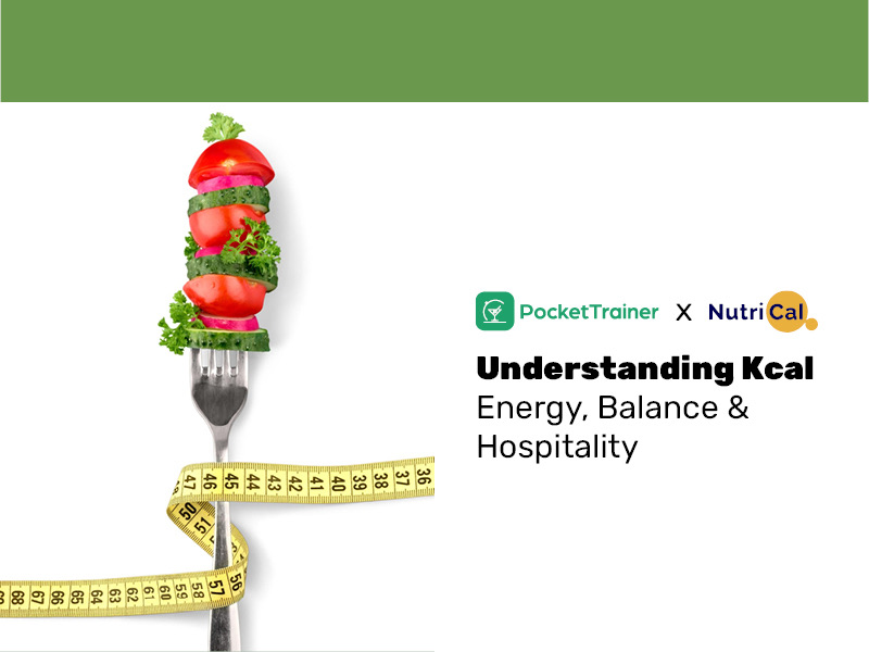 Understanding Kcal: Energy, Balance & Hospitality