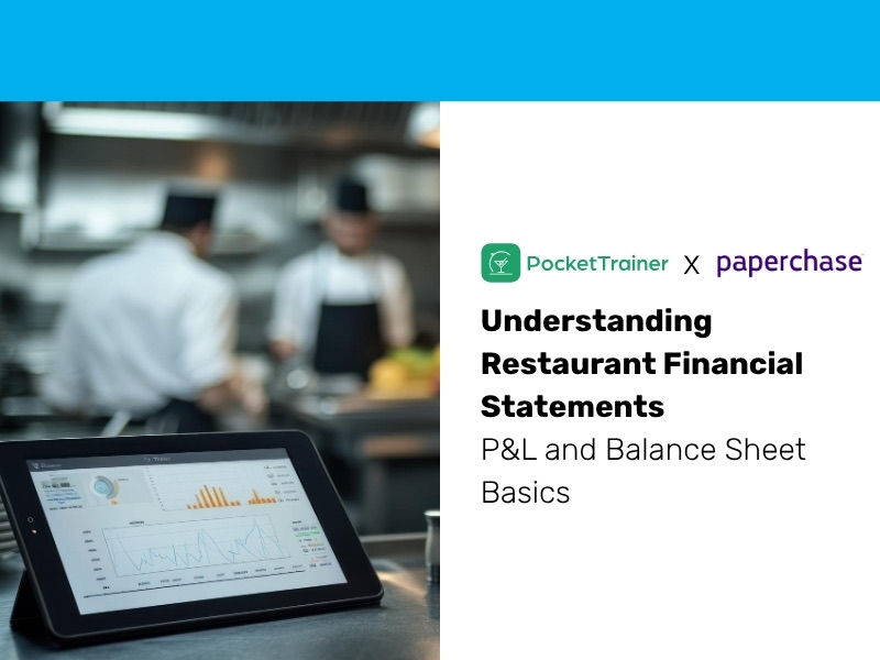 Understanding Restaurant Financial Statements: P&L and Balance Sheet Basics